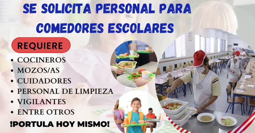 COMEDOR ESCOLAR - SOLICITAN PERSONAL POSTULA YA