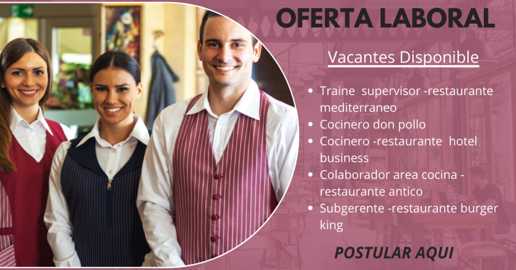 RESTAURANTE REQUIERE PERSONAL DISTINTOS AREAS LABORAL - POSTULA YA